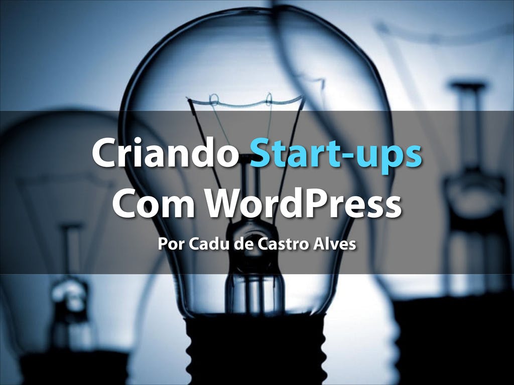 Criando Start-ups com WordPress